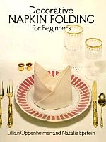 Decorative Napkin Folding for Beginners : page 9.