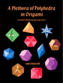 A Plethora of Polyhedra in Origami : page 35.