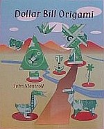 Dollar Bill Origami : page 106.