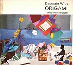 Decorate With Origami