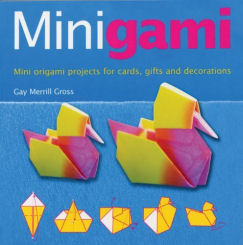 Minigami: Mini origami projects for cards, gifts and decorations : page 67.