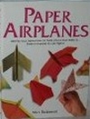 Paper Airplanes : Step-by-step instructions to make planes that really fly ... from a tri-plane to a : page 116.