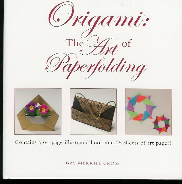 Origami: The Art of Paperfolding : page 16.