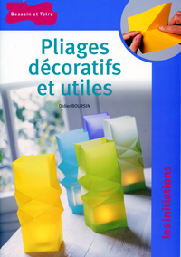 Pliages décoratifs et utiles : page 62.