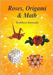 Roses, Origami and Math