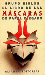 el Libro de las MÁSCARAS de papel plegado : page 52.