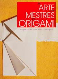 A Arte dos Mestres de Origami : page 132.