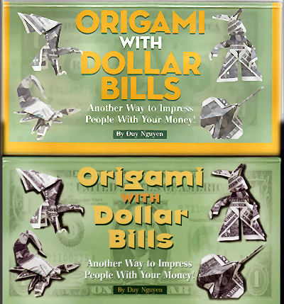 Origami with Dollar Bills: Another Way to Impress People with Your Money : page 45.