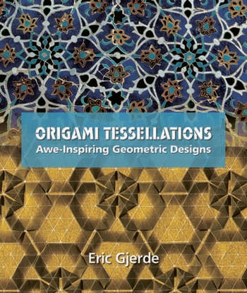 ORIGAMI TESSELLATIONS: Awe-Inspiring Geometric Designs : page 40.