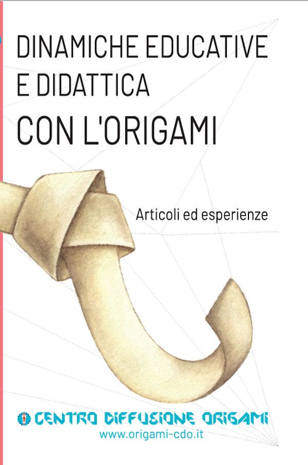 DINAMICHE EDUCATIVE E DIDATTICA CON L'ORIGAMI