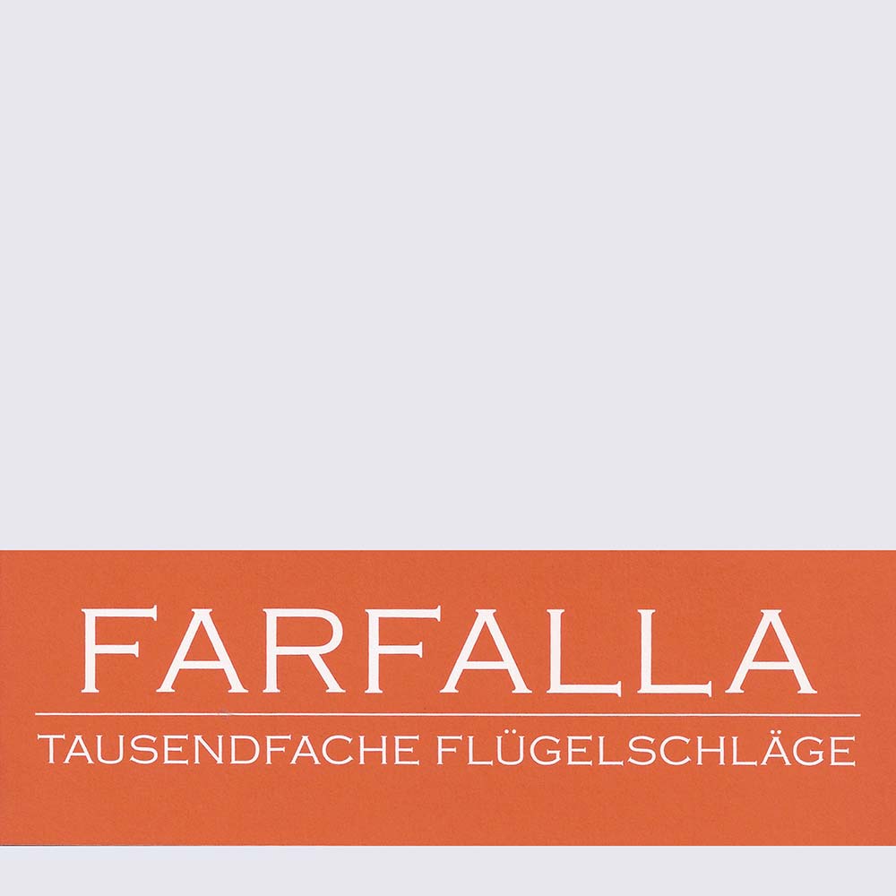 FARFALLA: Tausendfache Flügelschläge : page 11.