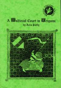 Mediaeval Court in Origami : page 46.