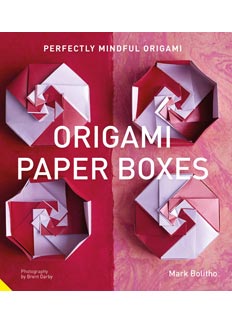 Perfectly Mindful Origami: Origami Paper Boxes : page 111.